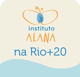 Alana na Rio+20: conheça nossa programação e participe!